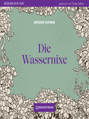 cover image of Die Wassernixe--Märchenstunde, Folge 151